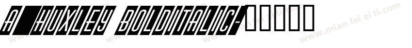 a_Huxley BoldItalic字体转换